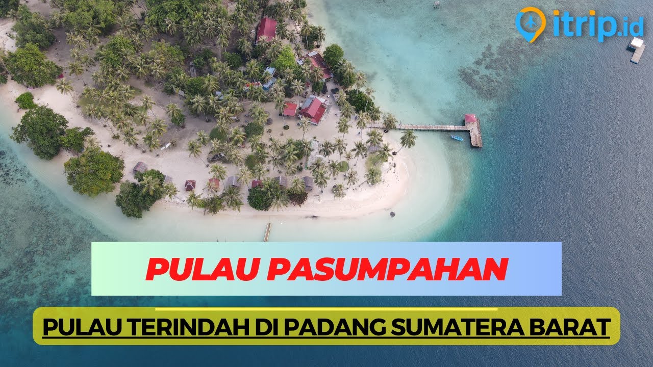 Pulau Pasumpahan: Tempat Indah Tersembunyi Di Sumatera Barat