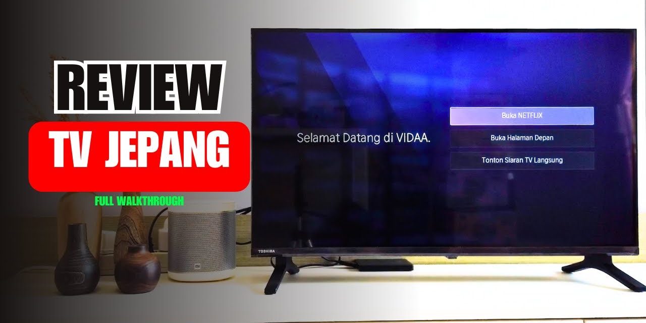 Brand TV Toshiba, Gambarnya Berkualitas Nyaman Di Mata